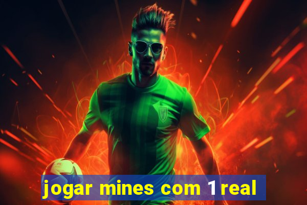 jogar mines com 1 real